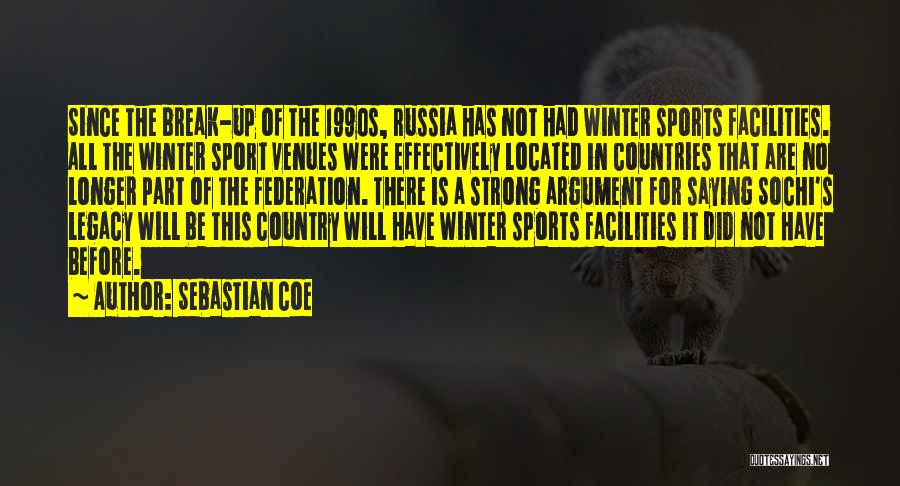 Winter Break Quotes By Sebastian Coe