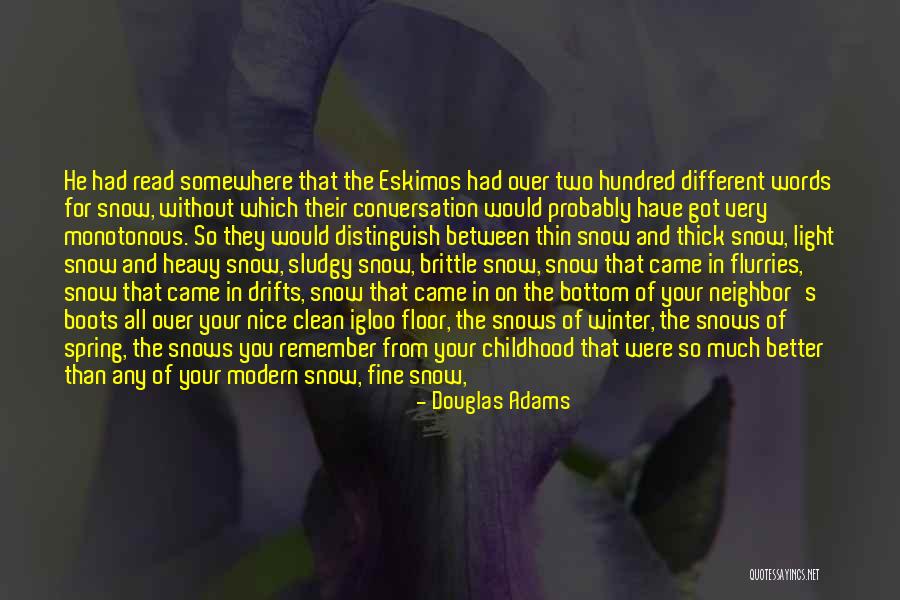 Winter Came Quotes By Douglas Adams Winter Came Quotes By Douglas Adams