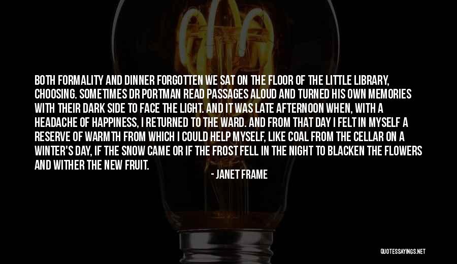 Winter Came Quotes By Janet Frame Winter Came Quotes By Janet Frame