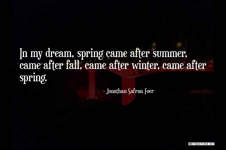 Winter Came Quotes By Jonathan Safran Foer Winter Came Quotes By Jonathan Safran Foer