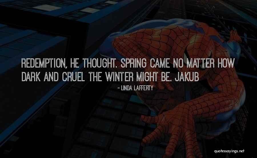 Winter Came Quotes By Linda Lafferty Winter Came Quotes By Linda Lafferty
