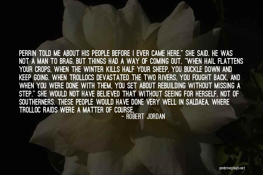 Winter Came Quotes By Robert Jordan Winter Came Quotes By Robert Jordan