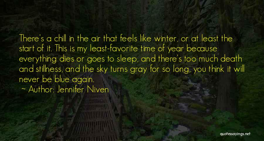 Winter Chill Quotes By Jennifer Niven