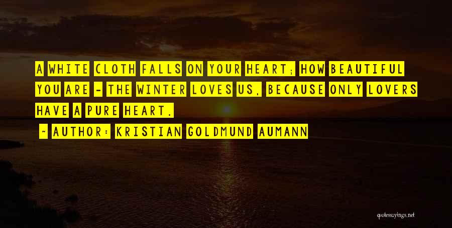 Winter Cloth Quotes By Kristian Goldmund Aumann