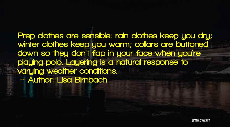 Winter Clothes Quotes By Lisa Birnbach