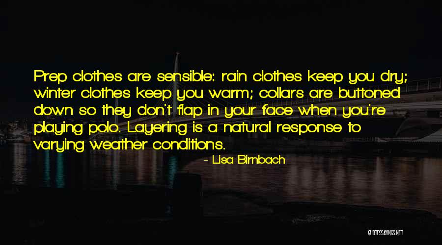 Winter Clothes Quotes By Lisa Birnbach