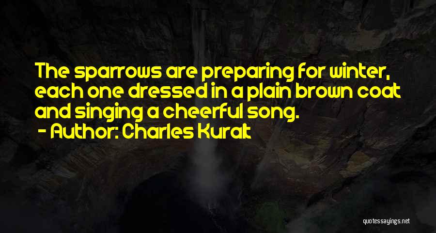Winter Coat Quotes By Charles Kuralt