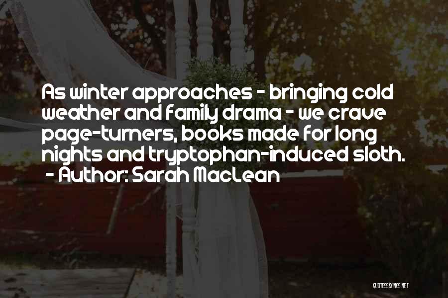 Winter Cold Weather Quotes By Sarah MacLean