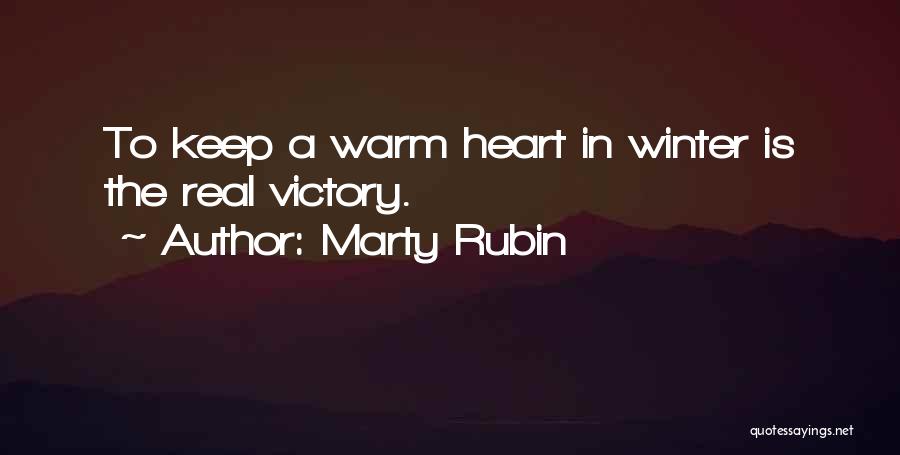 Winter Coldness Quotes By Marty Rubin