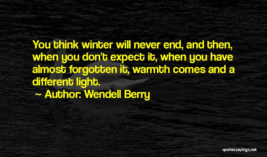 Winter Comes Quotes By Wendell Berry