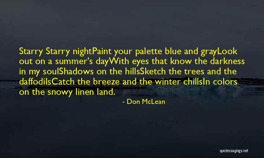 Winter Darkness Quotes By Don McLean Winter Darkness Quotes By Don McLean