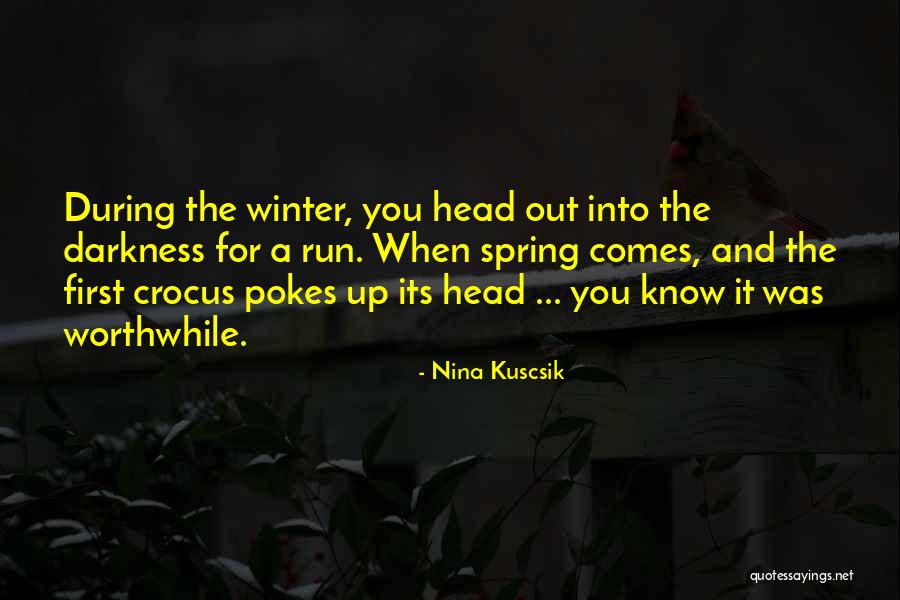 Winter Darkness Quotes By Nina Kuscsik Winter Darkness Quotes By Nina Kuscsik