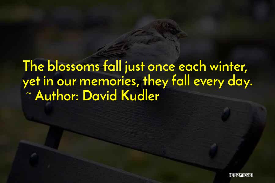 Winter Fall Quotes By David Kudler