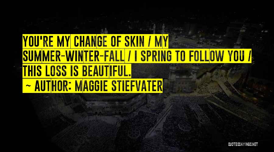 Winter Fall Quotes By Maggie Stiefvater