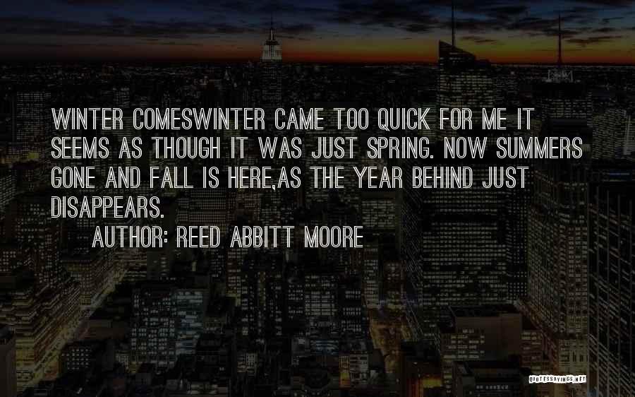 Winter Fall Quotes By Reed Abbitt Moore