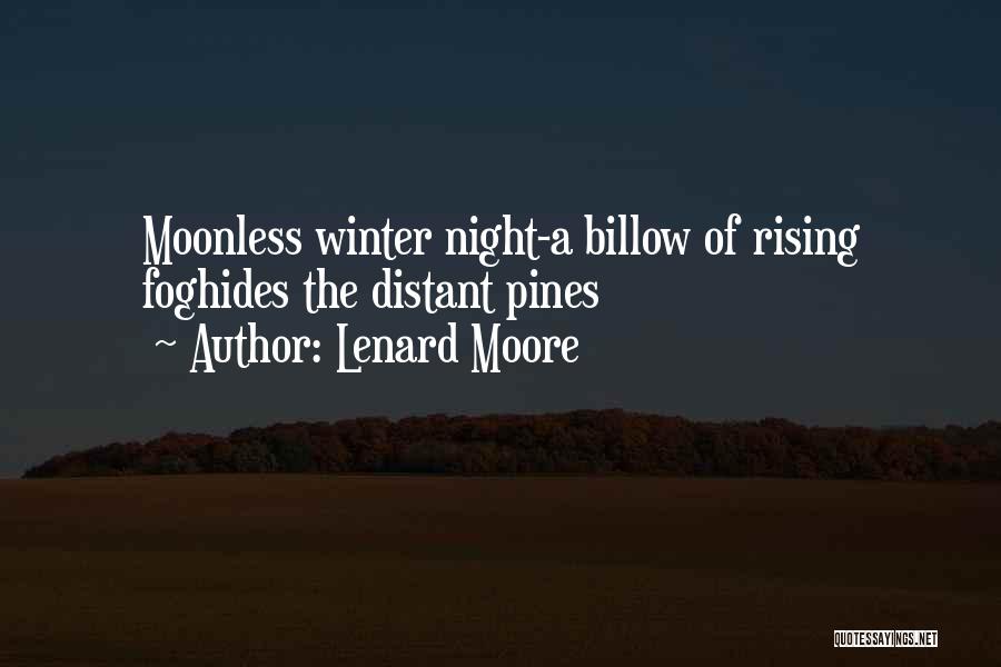 Winter Fog Quotes By Lenard Moore