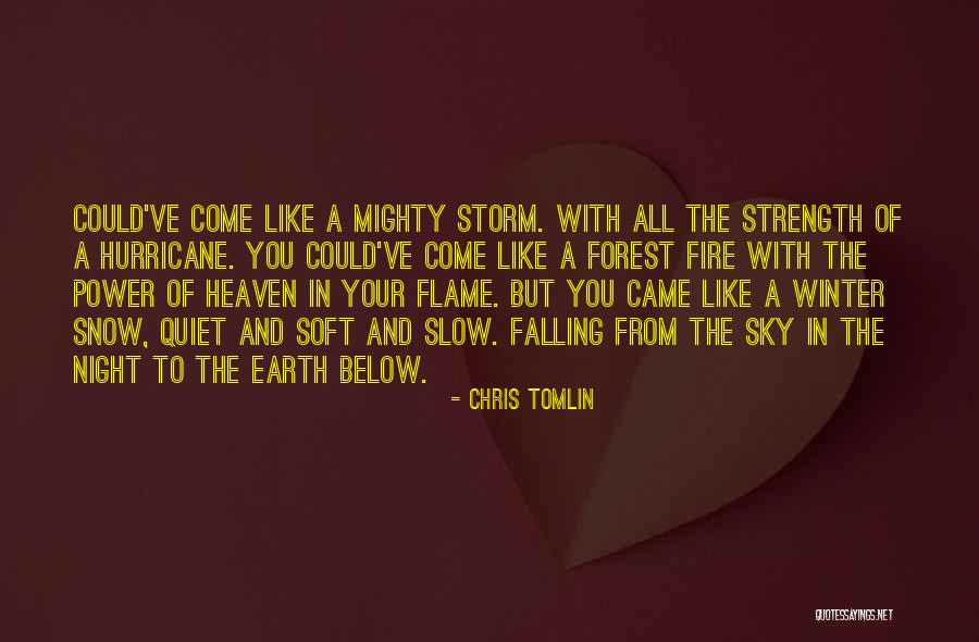 Winter Forest Quotes By Chris Tomlin Winter Forest Quotes By Chris Tomlin