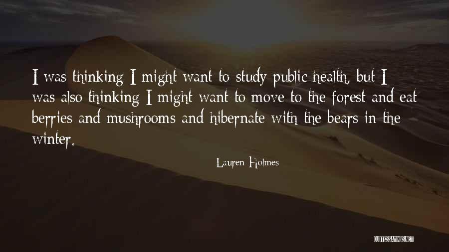 Winter Forest Quotes By Lauren Holmes Winter Forest Quotes By Lauren Holmes