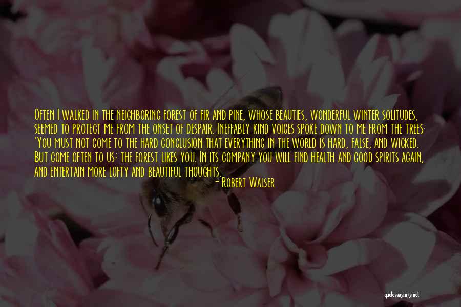 Winter Forest Quotes By Robert Walser Winter Forest Quotes By Robert Walser