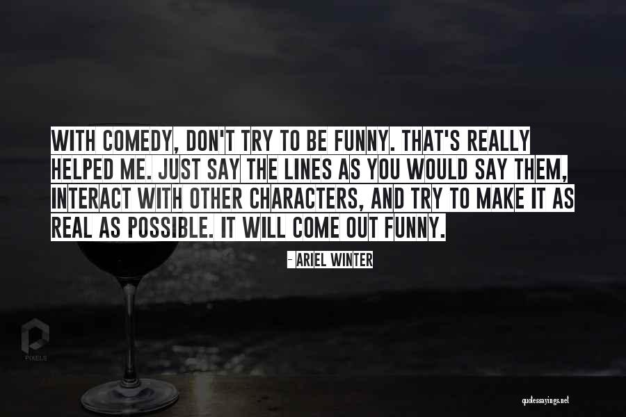 Winter Funny Quotes By Ariel Winter Winter Funny Quotes By Ariel Winter