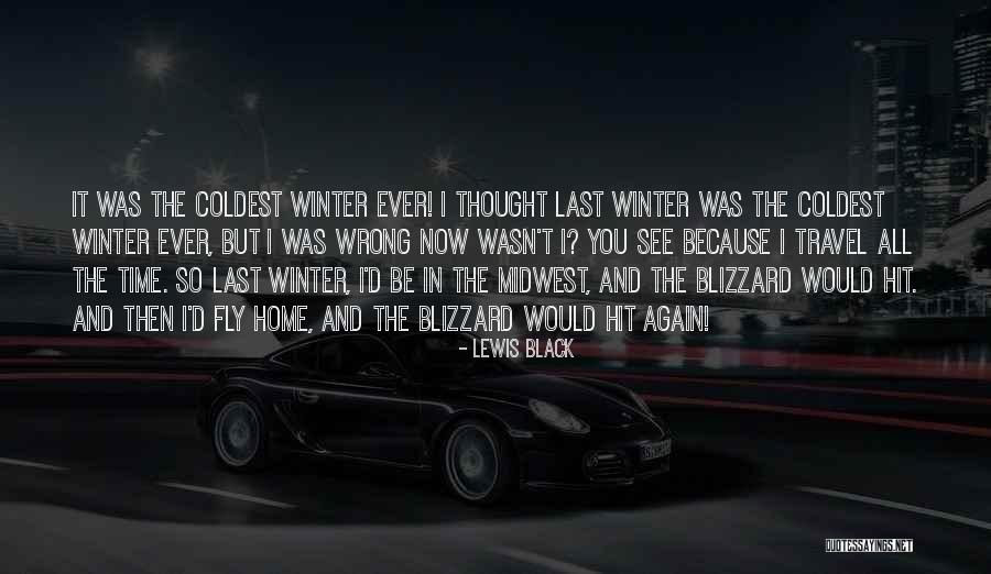 Winter Funny Quotes By Lewis Black Winter Funny Quotes By Lewis Black