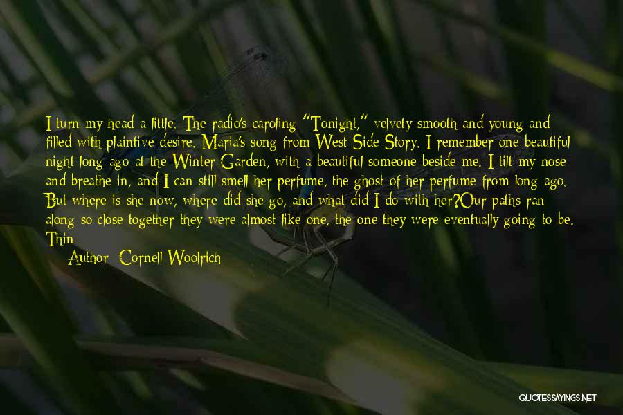 Winter Garden Quotes By Cornell Woolrich