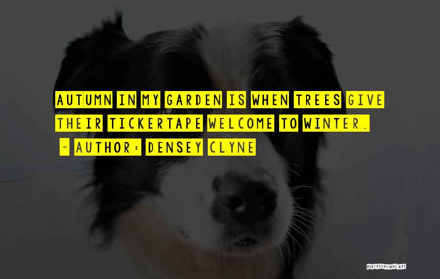 Winter Garden Quotes By Densey Clyne