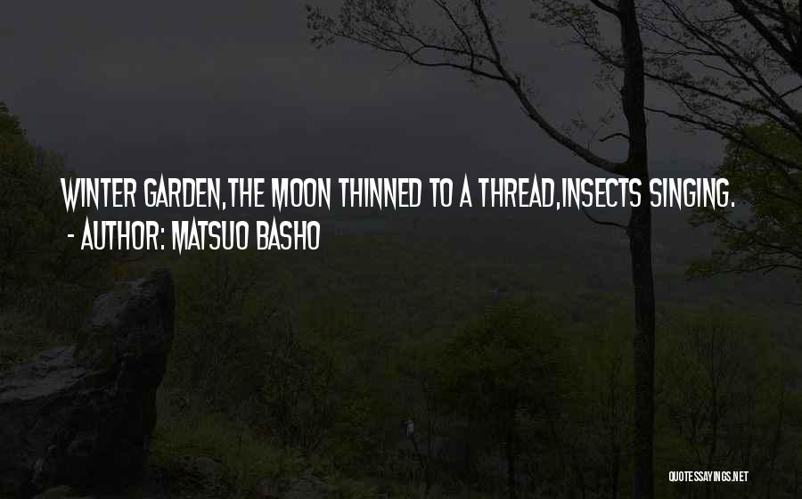 Winter Garden Quotes By Matsuo Basho