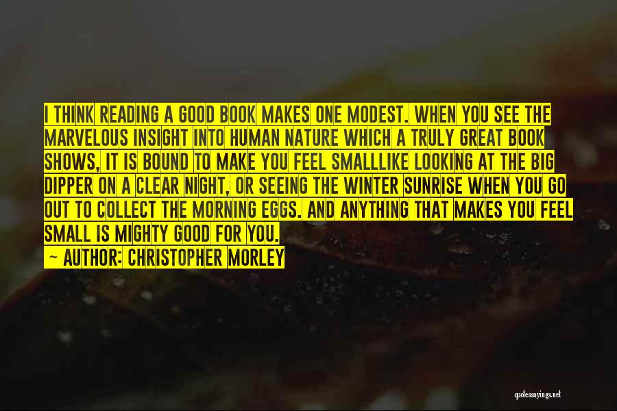 Winter Good Morning Quotes By Christopher Morley