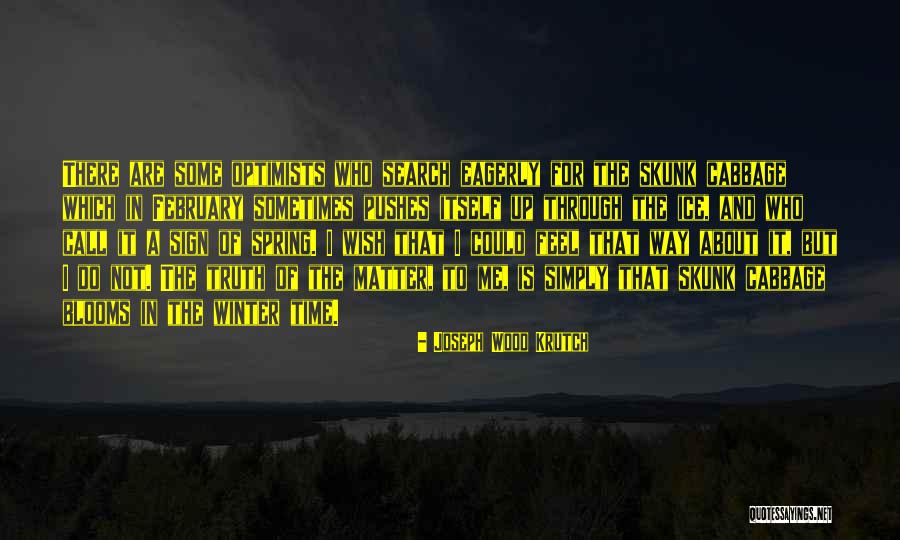 Winter Ice Quotes By Joseph Wood Krutch Winter Ice Quotes By Joseph Wood Krutch