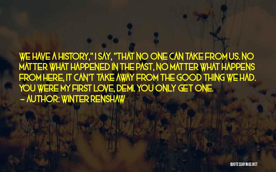 Winter Love Quotes By Winter Renshaw Winter Love Quotes By Winter Renshaw