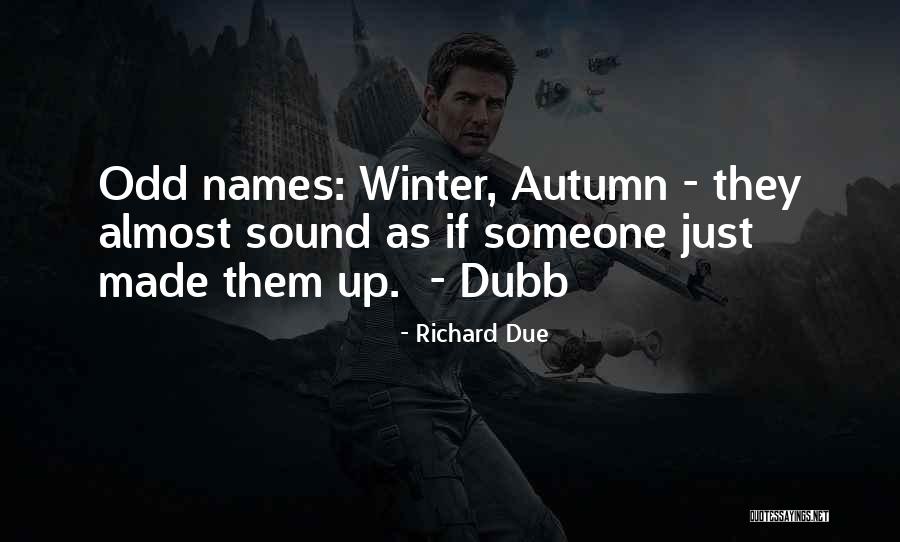 Winter Moon Quotes By Richard Due