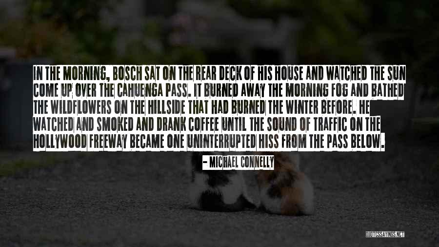 Winter Morning Coffee Quotes By Michael Connelly Winter Morning Coffee Quotes By Michael Connelly