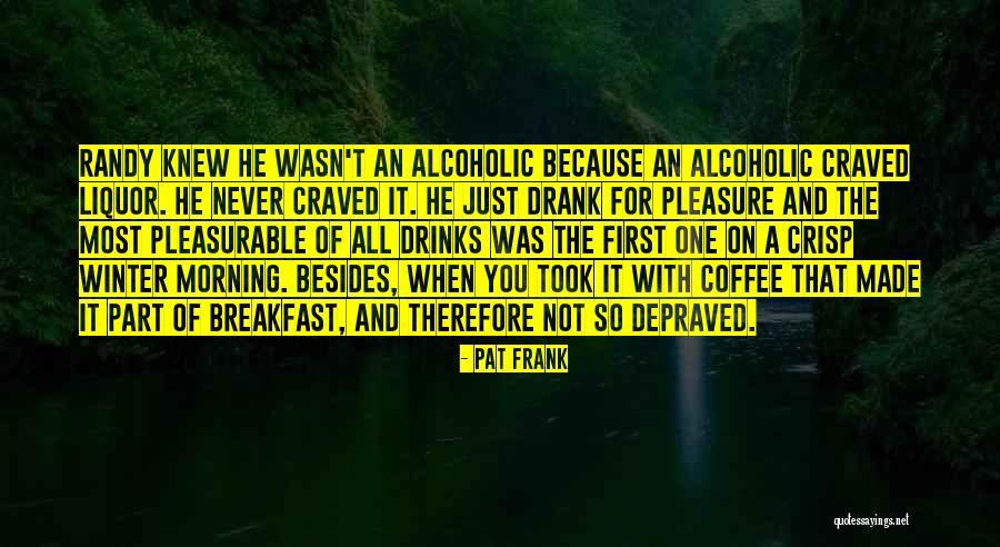 Winter Morning Coffee Quotes By Pat Frank Winter Morning Coffee Quotes By Pat Frank