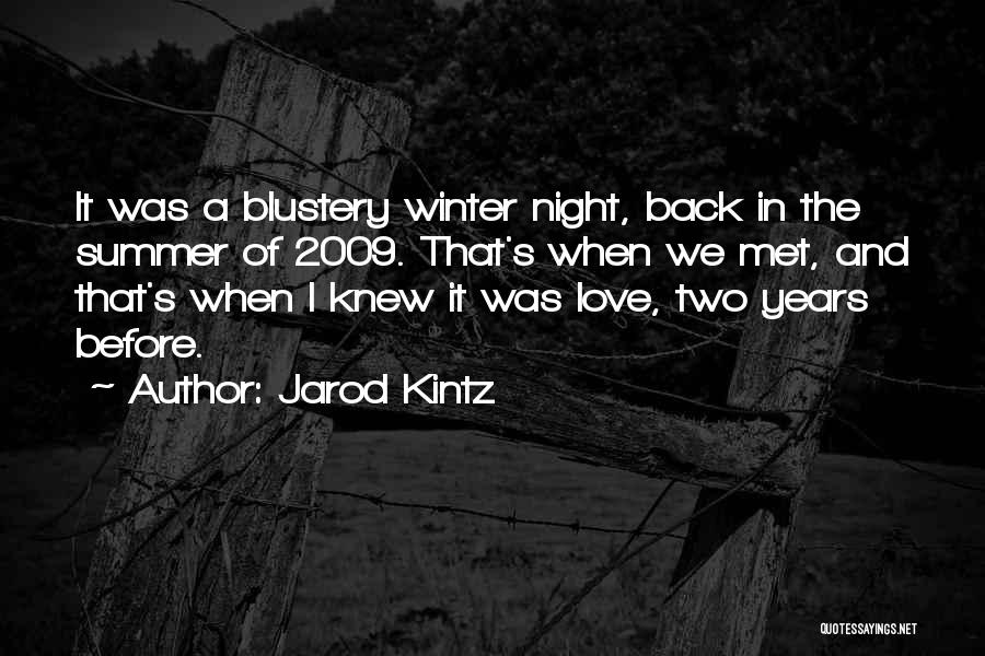 Winter Night Love Quotes By Jarod Kintz