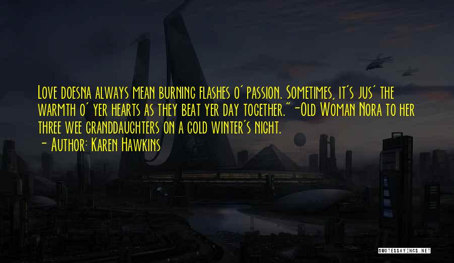 Winter Night Love Quotes By Karen Hawkins