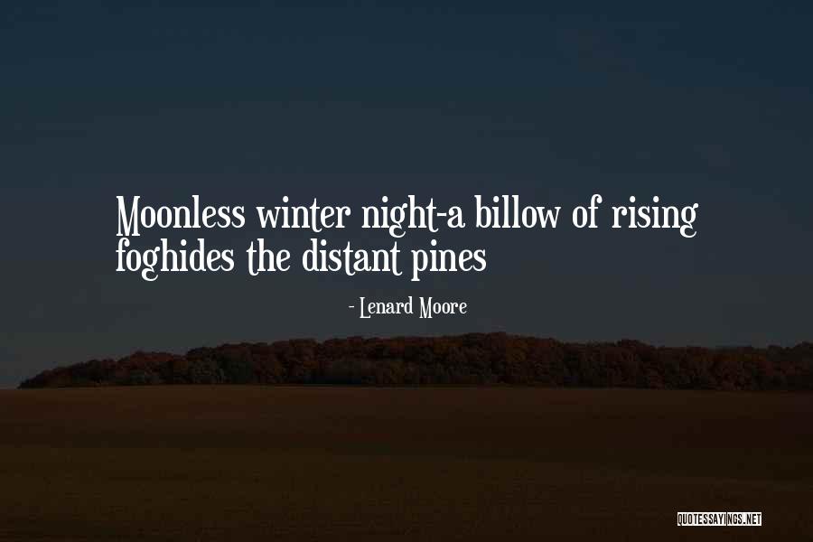 Winter Night Quotes By Lenard Moore Winter Night Quotes By Lenard Moore