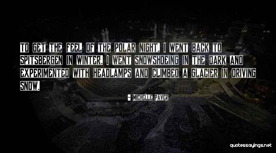 Winter Night Quotes By Michelle Paver Winter Night Quotes By Michelle Paver