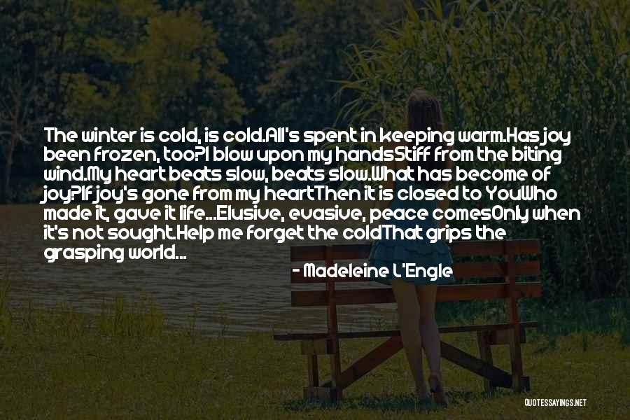 Winter Of The World Quotes By Madeleine L'Engle Winter Of The World Quotes By Madeleine L'Engle