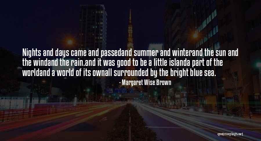 Winter Of The World Quotes By Margaret Wise Brown Winter Of The World Quotes By Margaret Wise Brown