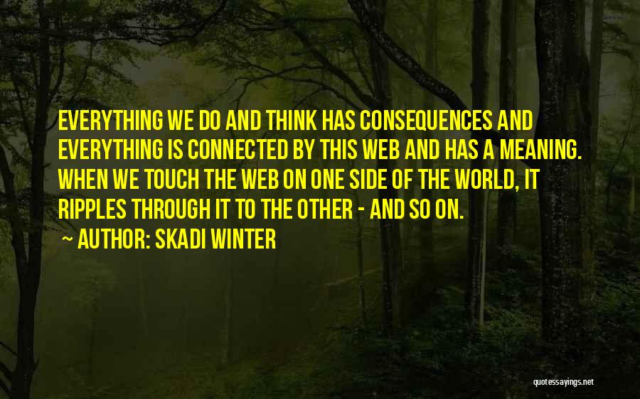 Winter Of The World Quotes By Skadi Winter