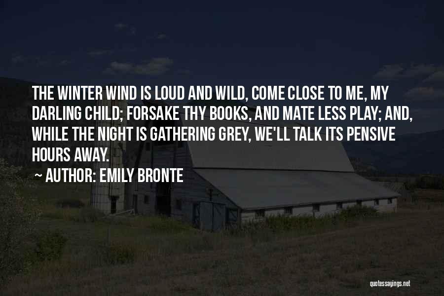 Winter Play Quotes By Emily Bronte