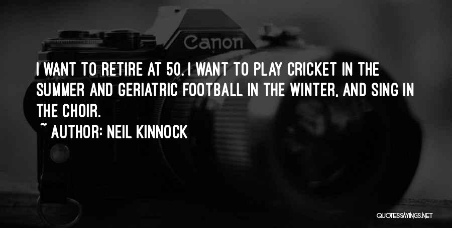 Winter Play Quotes By Neil Kinnock