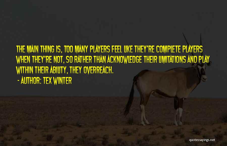 Winter Play Quotes By Tex Winter