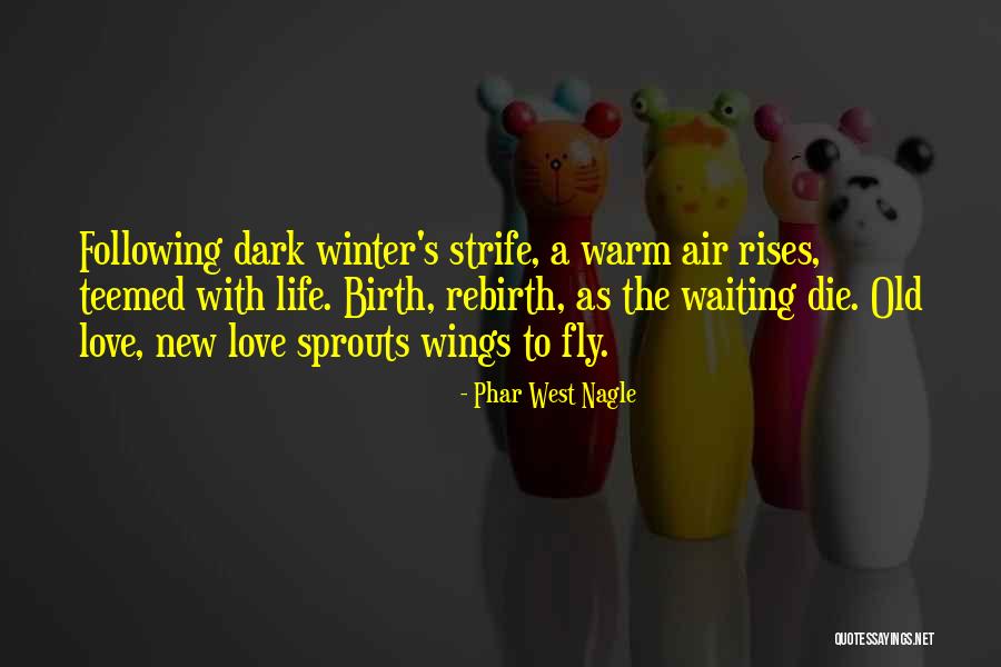 Winter Poetry Quotes By Phar West Nagle Winter Poetry Quotes By Phar West Nagle