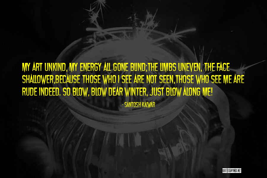 Winter Poetry Quotes By Santosh Kalwar Winter Poetry Quotes By Santosh Kalwar