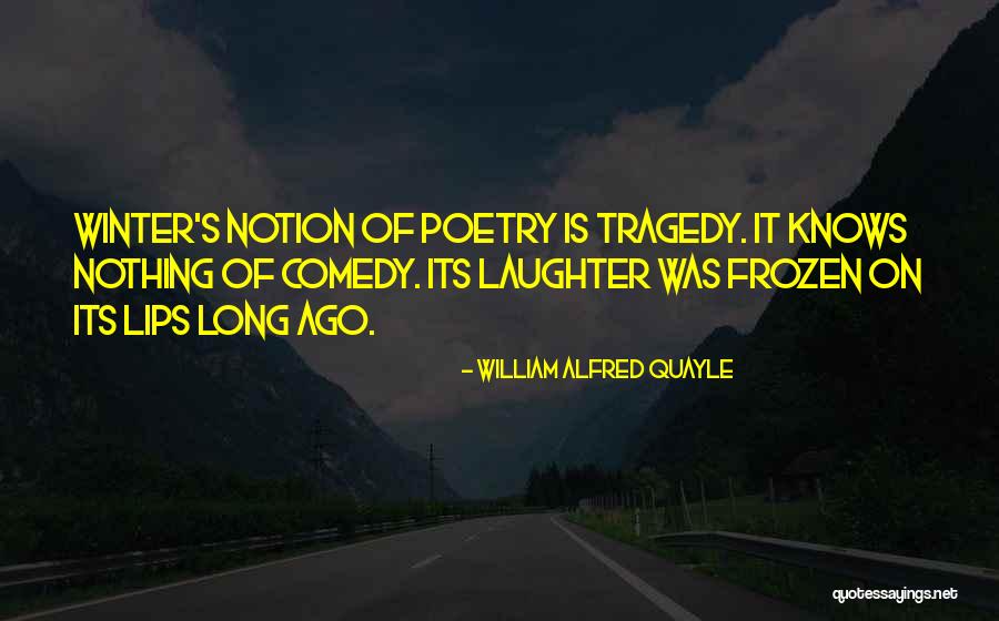 Winter Poetry Quotes By William Alfred Quayle Winter Poetry Quotes By William Alfred Quayle