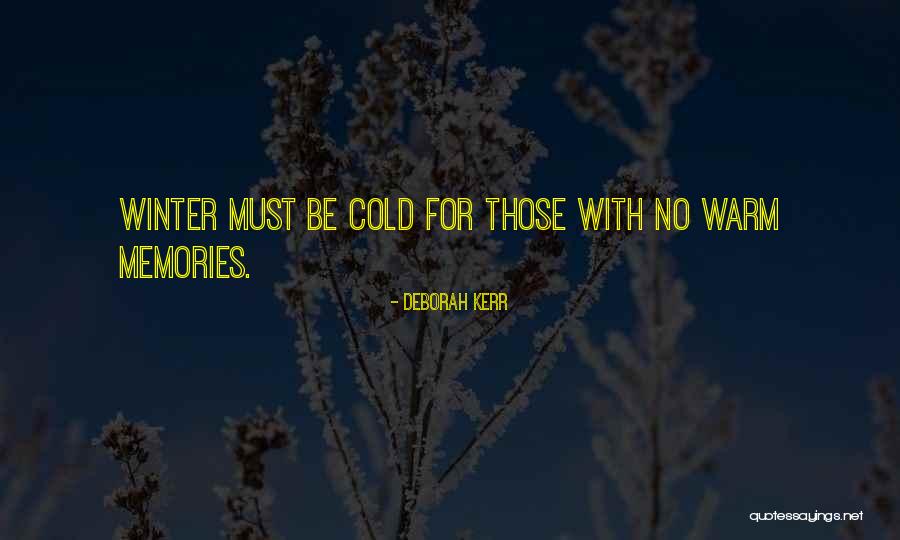 Winter Quotes By Deborah Kerr