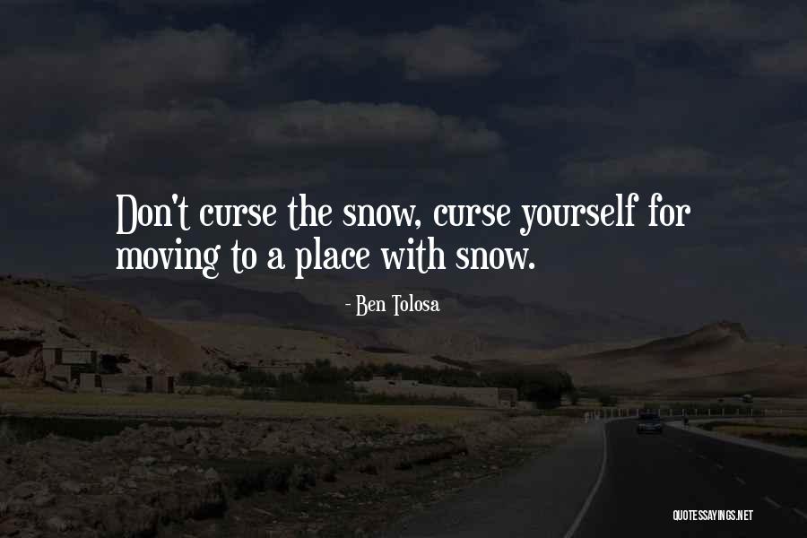 Winter Quotes Quotes By Ben Tolosa Winter Quotes Quotes By Ben Tolosa