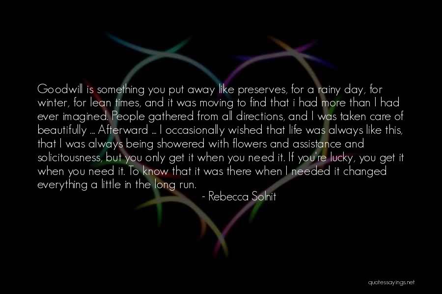 Winter Rainy Day Quotes By Rebecca Solnit Winter Rainy Day Quotes By Rebecca Solnit